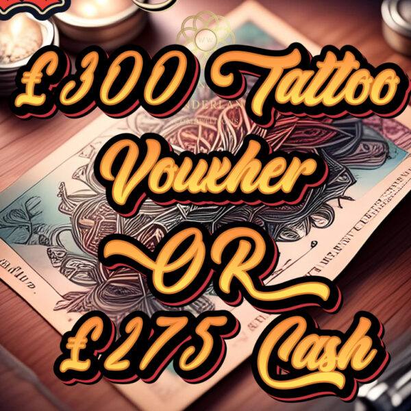 £300 Tattoo Voucher