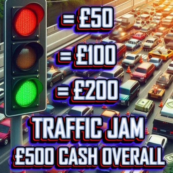 Traffic Jam £500 Cash Main