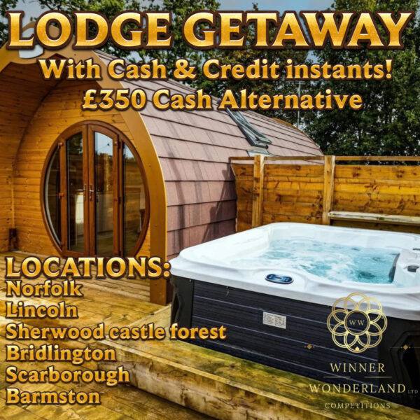 Lodge getaway with cash & credit instants