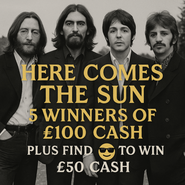 Here comes the sun 5 winners £100 cash