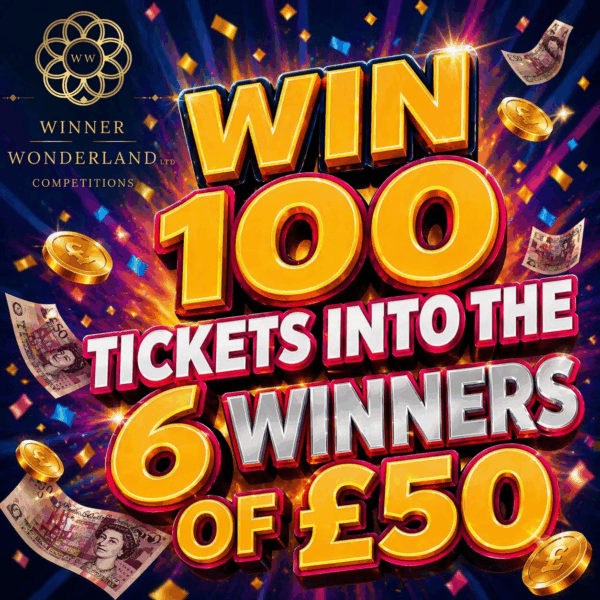 100 Tickets into the 6 winners of £50